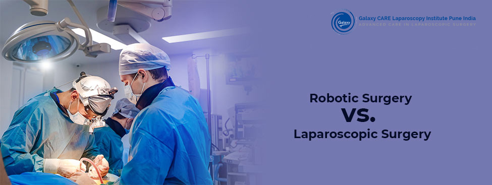 Robotic Surgery vs. Laparoscopic Surgery: Which is better for Cancer Treatment?
