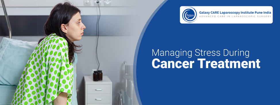 Managing Stress During Cancer Treatment