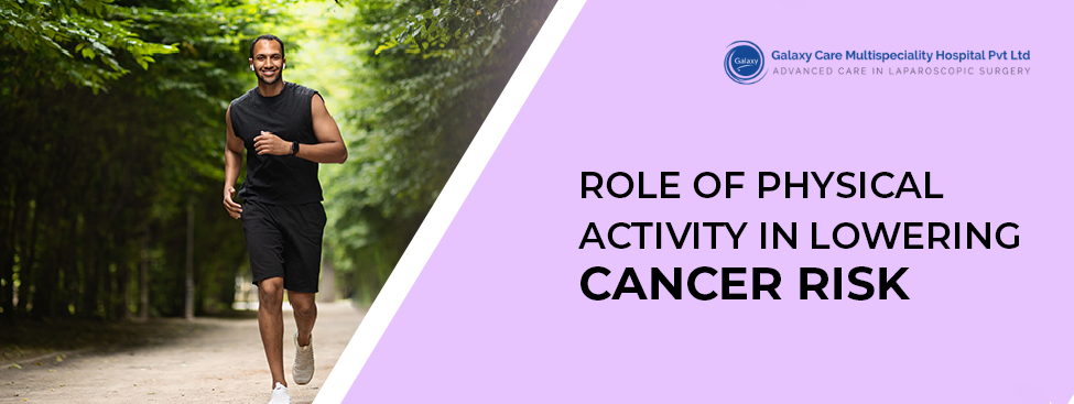 Role Of Physical Activity In Lowering Cancer Risk