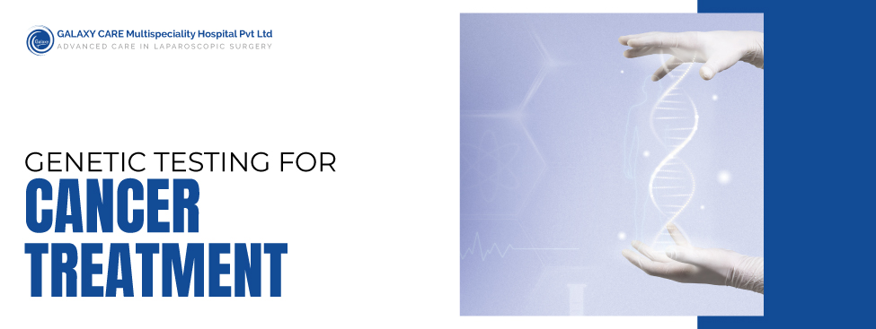 Genetic Testing is Transforming Cancer Treatment Genetic Testing is Transforming Cancer Treatment